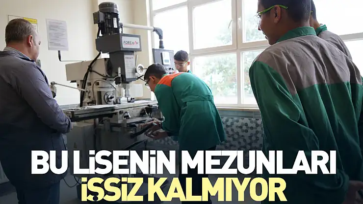 Bu lisenin mezunları işsiz kalmıyor