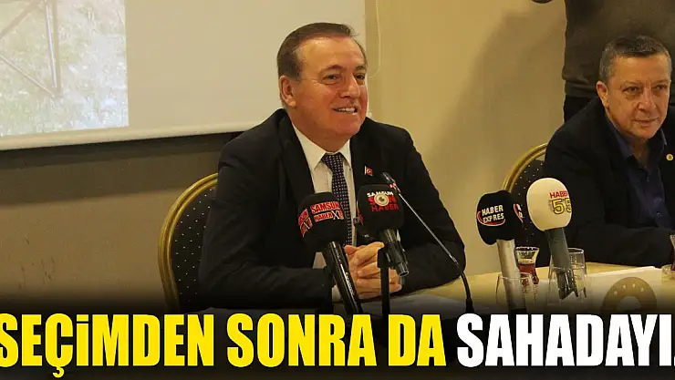 'Seçimden Sonra da Sahadayız'