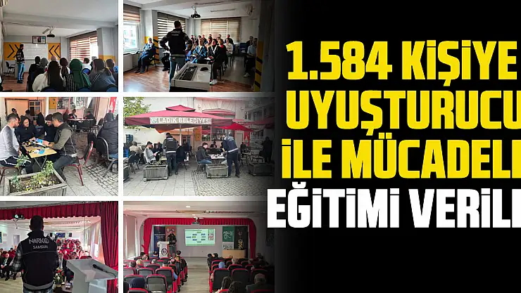1.584 Kişiye Uyuşturucu ile Mücadele Eğitimi Verildi