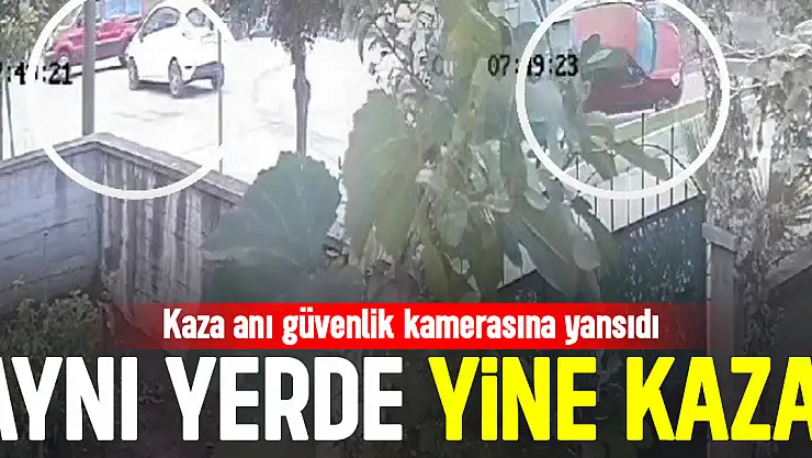 AYNI YERDE YİNE KAZA!