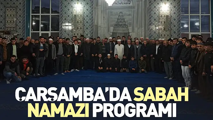 Çarşamba'da Sabah Namazı Programı