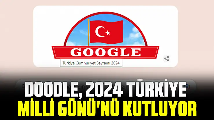 Doodle, 2024 Türkiye Milli Günü'nü kutluyor