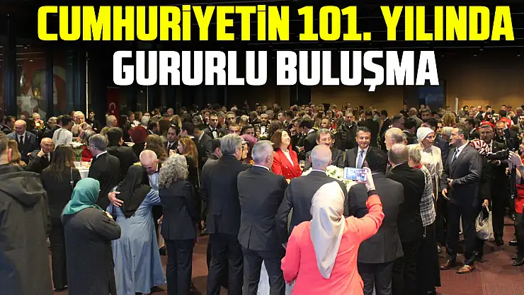 Cumhuriyetin 101. Yılında gururlu buluşma