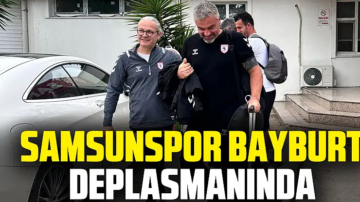 Samsunspor Bayburt Deplasmanında