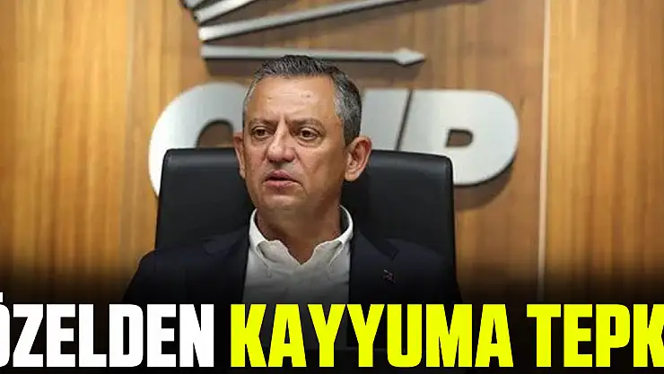 ÖZELDEN KAYYUMA TEPKi