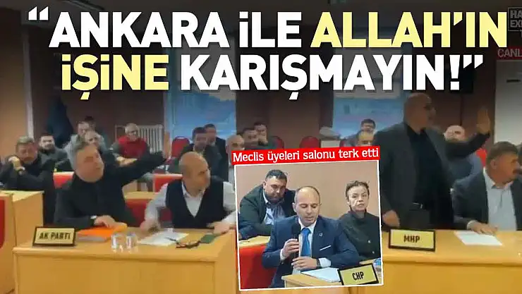 'ANKARA İLE ALLAH'IN İŞİNE KARIŞMAYIN!'