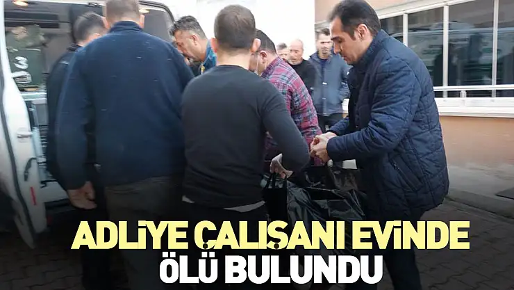 Adliye çalışanı ölü bulundu