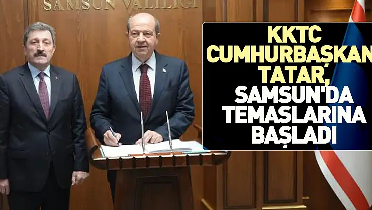 KKTC Cumhurbaşkanı Tatar Samsun'da