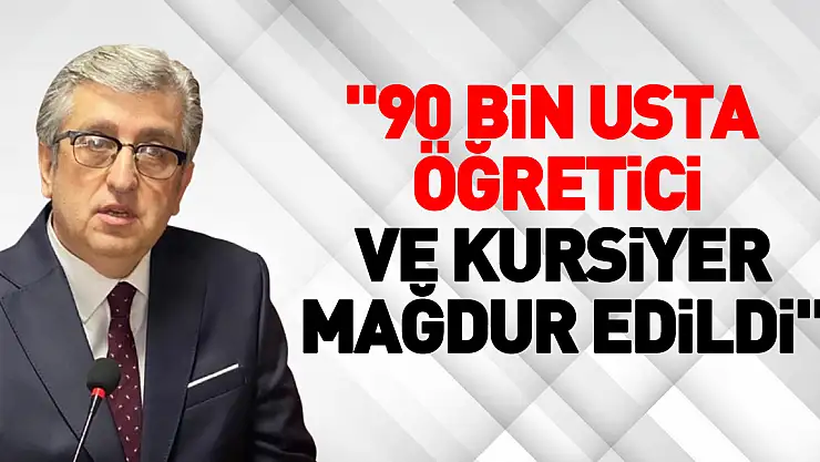 '90 Bin Usta Öğretici ve Kursiyer Mağdur Edildi'
