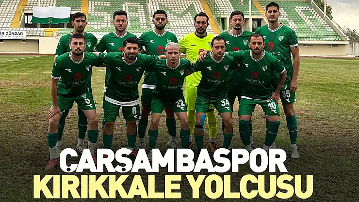 ÇARŞAMBASPOR, KIRIKKALE YOLCUSU