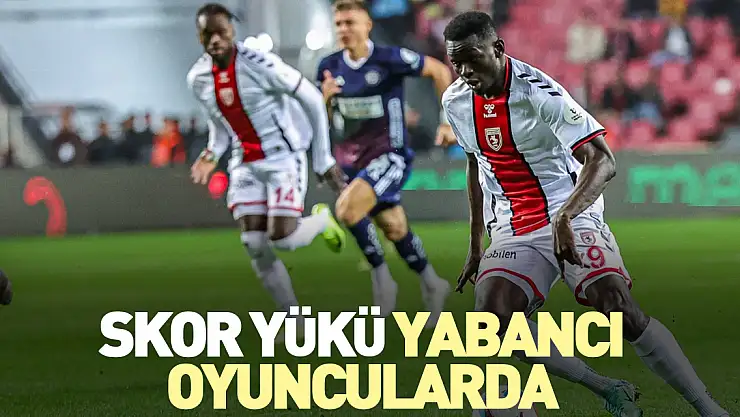 Skor yükü yabancı oyuncularda