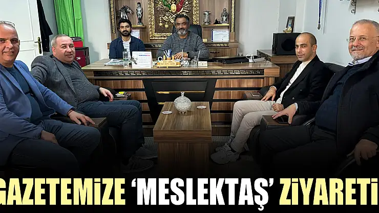 Gazetemize 'meslektaş' ziyareti!