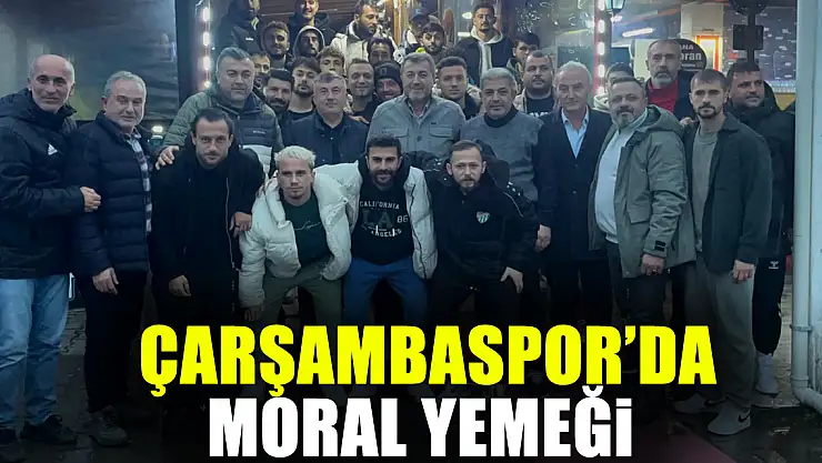 Çarşambaspor'da Moral Yemeği