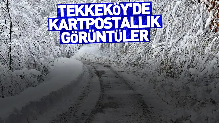 Tekkeköy'de kartpostallık görüntüler