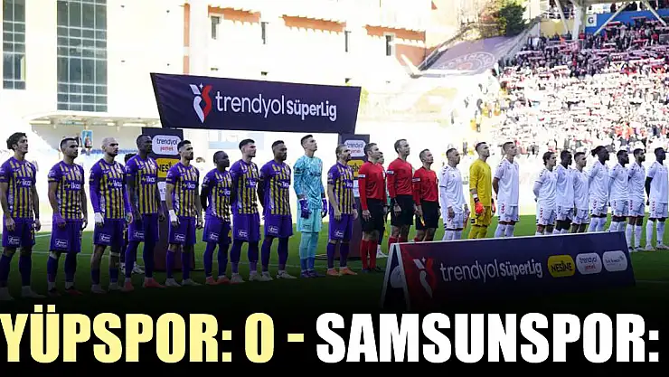 Eyüpspor: 0 - Samsunspor: 0