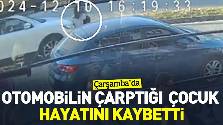 Otomobilin çarptığı 10 yaşındaki çocuk hayatını kaybetti