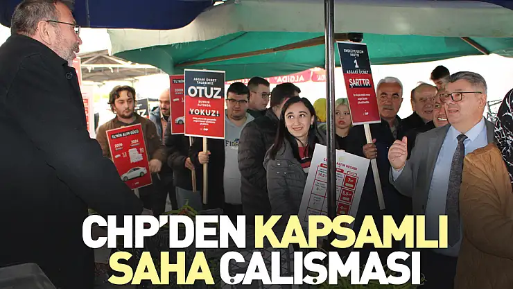 CHP'den Kapsamlı Saha Çalışması