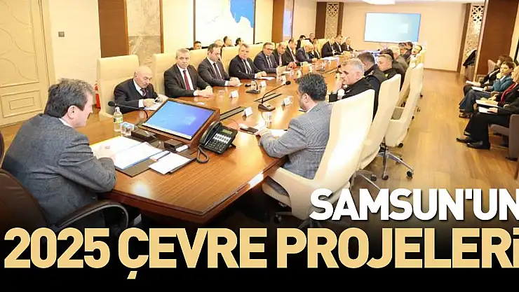 Samsun'un 2025 çevre projeleri