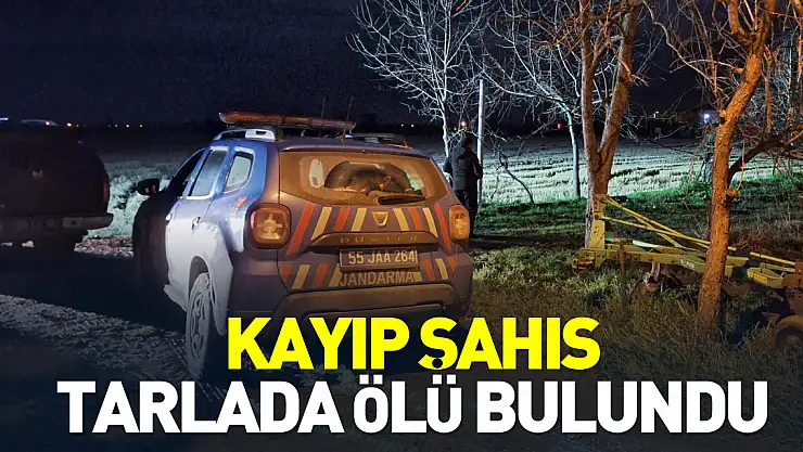 Kayıp şahıs tarlada ölü bulundu