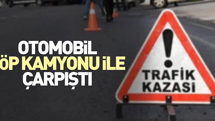 Otomobil çöp kamyonu ile çarpıştı