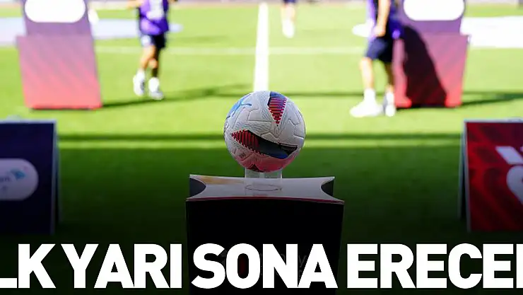 Ligde ilk yarı sona erecek