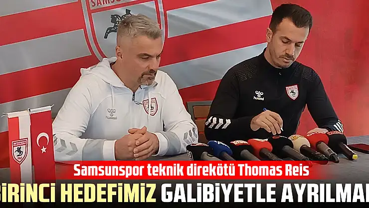 'Birinci Hedefimiz Galibiyetle Ayrılmak'