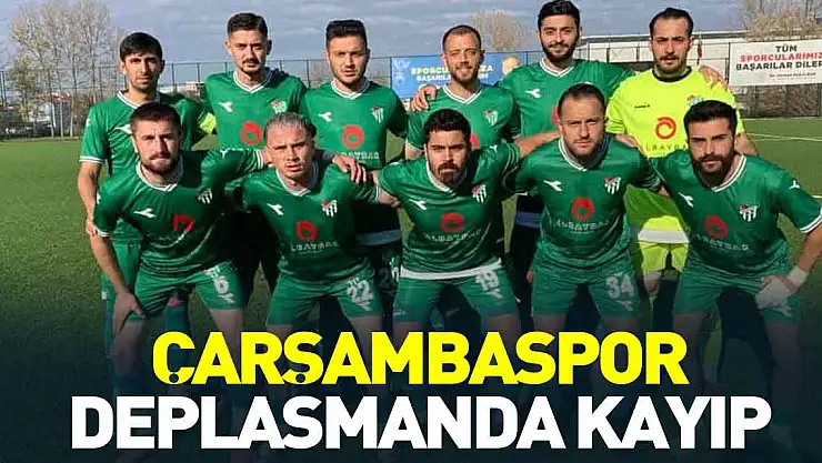 ÇARŞAMBASPOR DEPLASMANDA KAYIP  BAĞLUMSPOR:2 ÇARŞAMBASPOR:0