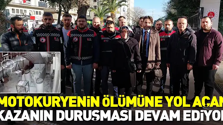 Motokuryenin ölümüne yol açan kazanın duruşması devam ediyor