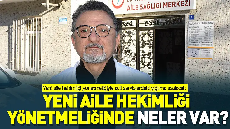 Yeni aile hekimliği yönetmeliğinde neler var?