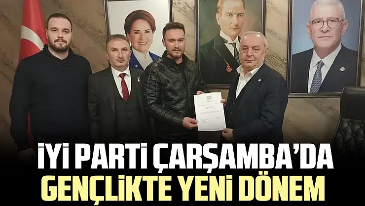 İYİ Parti Çarşamba'da Gençlikte Yeni Dönem