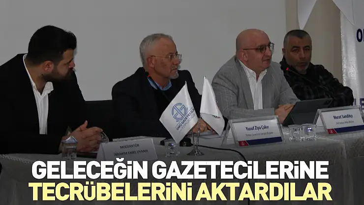 Geleceğin gazetecilerine tecrübelerini aktardılar