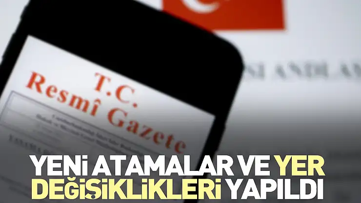 Atama kararları Resmi Gazete'de