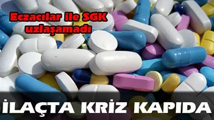İlaç krizi kapıda