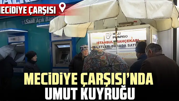Mecidiye Çarşısı'nda Umut Kuyruğu