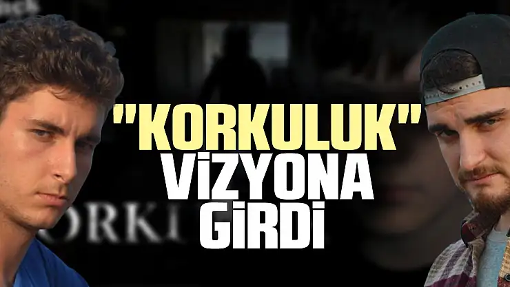 'KORKULUK' VİZYONA GİRDİ