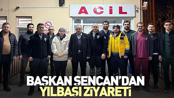 Başkan Şencan'dan Yılbaşı Ziyareti