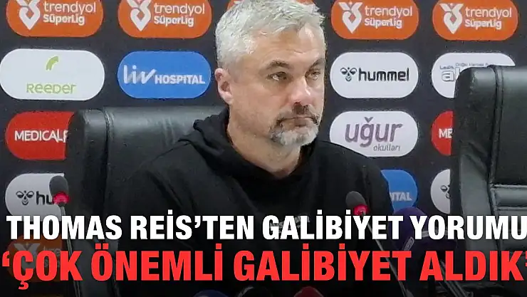 Thomas Reis: 'Çok önemli bir galibiyet aldık'