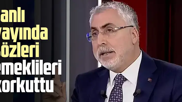 Canlı yayında sözleri emeklileri korkuttu