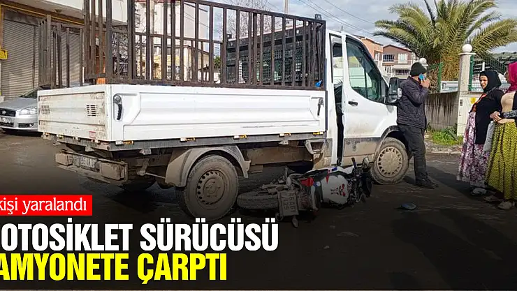 MOTOSİKLET SÜRÜCÜSÜ KAMYONETE ÇARPTI