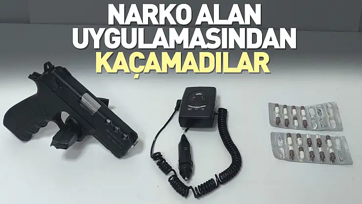 Narko alan uygulamasından kaçamadılar