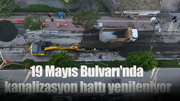19 Mayıs Bulvarı'nda kanalizasyon hattı yenileniyor
