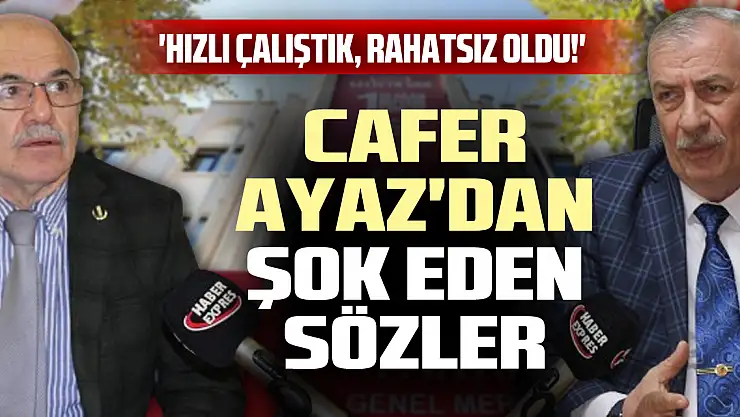 Cafer Ayaz'dan şok eden sözler
