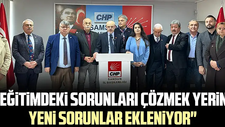 'Eğitimdeki Sorunları Çözmek Yerine Yeni Sorunlar Ekleniyor'