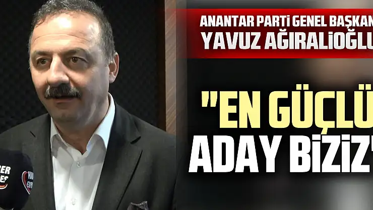 Genel Başkan Yavuz Ağıralioğlu Haber Expres TV'ye konuştu 'En güçlü aday biziz'