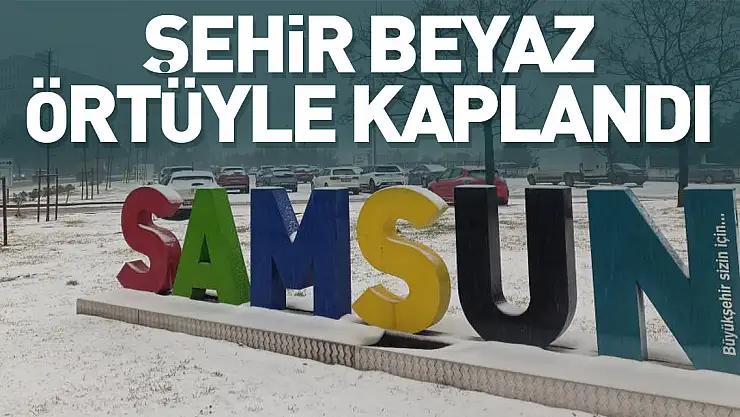 Şehir beyaz örtüyle kaplandı