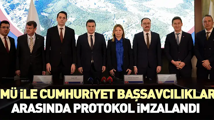OMÜ İLE CUMHURİYET BAŞSAVCILIKLARI ARASINDA PROTOKOL İMZALANDI