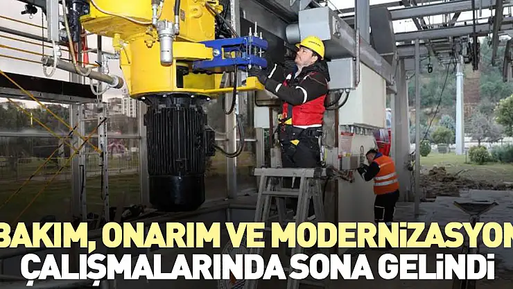 Bakım, onarım ve modernizasyon çalışmalarında sona gelindi