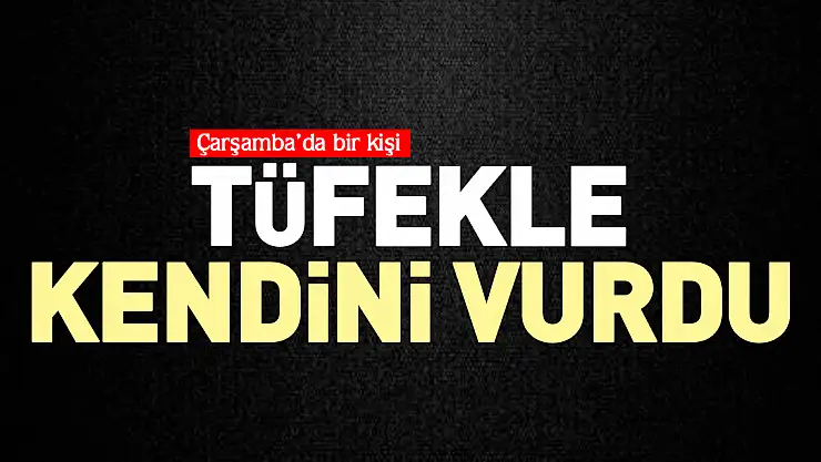 Tüfekle kendini vurdu