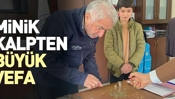 Minik Kalpten Büyük Vefa