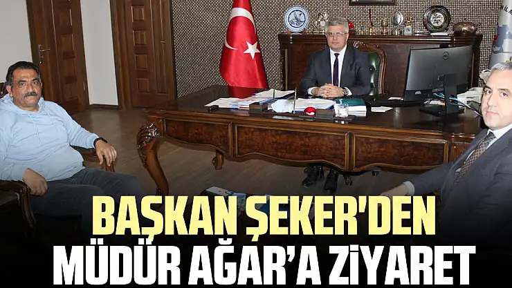 Başkan Şeker'den Müdür Ağar'a Ziyaret Mesleki Eğitime Büyük Vurgu!